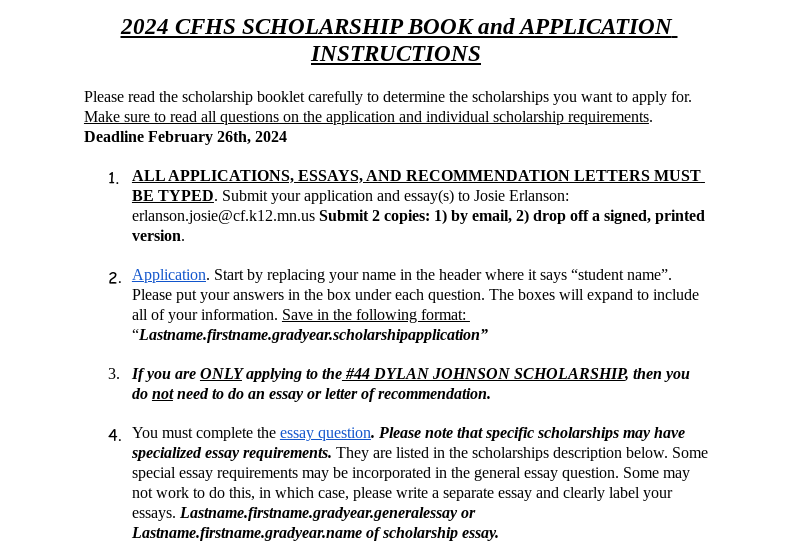 Cannon Falls High School scholarships were due on February 26th, and will finally be presented on May 1st. 