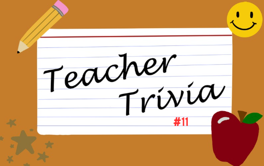 Teacher Trivia Unit Eleven